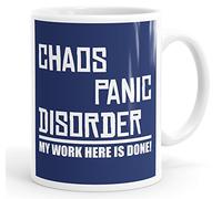 Personalised Customised Chaos Panic Disorder My Work Here is Done Funny Slogan Mug Tea Cup Coffee Custom Message