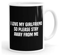 Personalised Customised I Love My Girlfriend So Please Stay Away from Me Funny Mug Tea Cup Coffee Custom Message