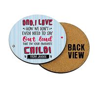 Personalised Dad, I’m Your Favourite Child Any Name Father’s Day, Daddy, Stepdad, Poppa, Birthday Gift from Son or Daughter, Tableware, Coffee/Tea/Drink Coaster. (Round Shaped Coaster)