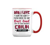 Personalised Dad, I’m Your Favourite Child Any Name Father’s Day, Daddy, Stepdad, Poppa, Birthday Gift from Son or Daughter, Novelty Cup, Unique 15oz Ceramic Mug. (Red Inside)