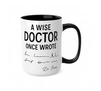 Personalised Doctor Mug - ‘A Wise Doctor Once Wrote’ Funny Custom Dr Gift, Prescription Joke Cup for GP, Surgeon, Medical Student, Graduation Gift (Black 15oz, Mug)