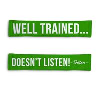 Personalised Dog Lead Sleeve | Custom 'Well Trained... Doesn't Listen' Dog Lead Cover | Reactive Nervous Dog Warning | Funny Dog Lead Sign | Velcro Lead Wrap UK (Green)