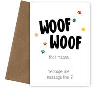 Personalised Dog Owner Birthday Card from Dog to Dad/Mum - WOOF WOOF - A fun card for any Puppy owner from their friend to say Happy Birthday