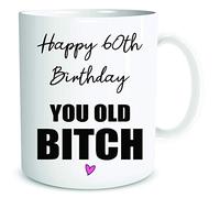 Personalised Funny Birthday Mug Coffee Mugs Tea Cup 40th 50th 60th 70th Friend Gift Happy Birthday You Old Bitch Novelty Present WSDMUG1846