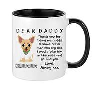 Personalised Funny Dog Daddy Thank You for Being My Daddy Best Chihuahua Dad Dog Dad11oz / 15oz Ceramic Mug.