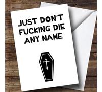 Personalised Funny Don't Die Get Well Soon Card - Personalised Get Well Soon Card, Sorry You're Poorly, Sick, Ill, Sending Love Card