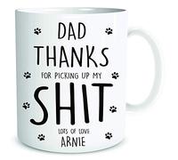 Personalised Funny Mugs Dad Thanks for Picking Up My Sh*t Gift for Dog Daddy Funny Coffee Mug Cup Birthday Christmas Valentines Gifts Present WSDMUG1865