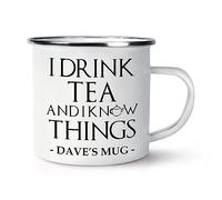Personalised I Drink Tea and I Know Things Enamel Mug Cup