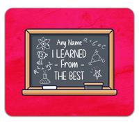 Personalised I Learned the Best from the Best Mouse Mat Pad 24cm x 19cm