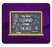 Personalised I Learned the Best from the Best Mouse Mat Pad 24cm x 19cm