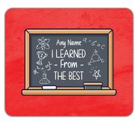 Personalised I Learned the Best from the Best Mouse Mat Pad 24cm x 19cm