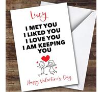 Personalised I Met You Liked You & Keeping You Funny Happy Valentine's Day Card - Personalised Valentines Card, Valentine's Day Card For Him, For Her, Special Valentine's Card