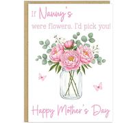 Personalised If Mum's Were Flowers I'd Pick You! Mother's Day Cards - Custom Add Own Name 11 Floral Design Card For Nanna, Mum, Grandma, Nana, Gran and More! (Pink Peonies)