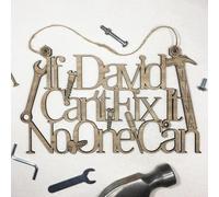 Personalised "If Name Can't Fix It, No One Can" Wall Decoration 28cm Wide Shed Sign - Add your own name