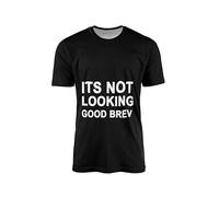 Personalised It’s Not Looking Good Brev T Shirt Custom Background Colour Funny Meme Quote Graphic Tee Unisex Top Five Sizes Multicolour