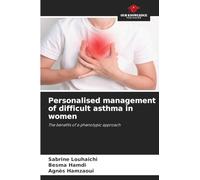 Personalised management of difficult asthma in women: The benefits of a phenotypic approach
