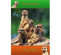 Personalised Meerkat Greeting Card (Birthday, Christmas, Any Occasion) - Custom Card for Him or Her Male Female Family Kids Boys Girls any Age