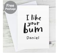 Personalised Memento Company Personalised I Like Your Bum Card