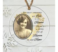 Personalised Memorial Photo Christmas Bauble - In Loving Memory Customised Bauble with Photo - Memory Keepsake (Because Someone We Love, Acrylic Indoor & Outdoor Use 9cm x 9cm)