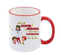 Personalised Mothers Day Themed Not All Superheroes wear caps Supermum Inspired 11oz / 15oz Ceramic Mug. (Red Rim & Red Handle Mug)