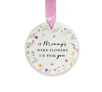 Personalised Mum Ornament, If Mums Were Flowers I’d Pick You Ceramic Hanging Decoration, Custom Mummy Mama Gift, Mother’s Day Keepsake, New Mum Gift, Birthday Gift, Floral Hanging Decoration (Round)