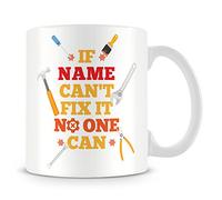 Personalised Name Mug - If AnyName Can't Fix it - Gift for Dad, Grandad or Any Man - Add Custom Name