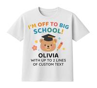 Personalised Nursery Playschool Playgroup Leavers T-Shirt - I'm Off To Big School Design with Custom Name & 2 Lines of Text - Boys & Girls Last Day Keepsake (UK, Age, 3 Years, 4 Years, Regular, White)