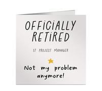 Personalised Officially Retired It Project Manager Not My Problem Anymore Card - Humorous Retirement Square Greeting Card - for Men or Women