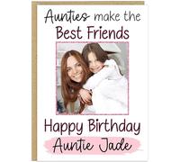 Personalised Photo Birthday Card - Aunties Mothers Sisters Make the Best Friends - Custom Name & Upload Your Photo - Gift for Mum Daughter Colleagues Step Mums Nieces (Aunties)