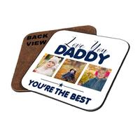 Personalised Photo, Love You Daddy You're The Best,Coffee, Tea, Drink Coaster (Square Coaster MDF)