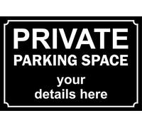 Personalised Private parking space custom made Sign - 3mm Aluminium sign (300mm x 200mm)