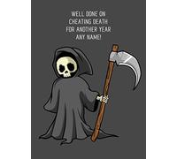 Personalised Punny Grim Reaper Birthday Funny Card (Cheating Death)