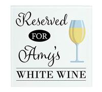 Personalised Reserved for White Wine Glass Drinks Coaster Mat Birthday Gift