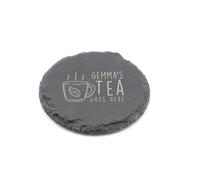 Personalised Slate Coaster - Your Tea Goes Here Design - Laser Engraved Round Drinks Coaster Gift for Her or Him - Birthday, Wedding, Anniversary or Christmas