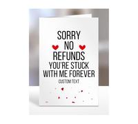 Personalised, Sorry no refunds, you're stuck with me forever card, with text, A5-199_1
