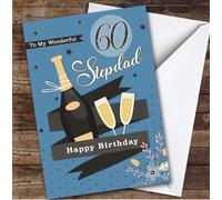 Personalised Stepdad 60th Birthday Card Champagne | Personalised Birthday Card For Stepdad, Him, 60th, Alcohol, Milestone Birthdays
