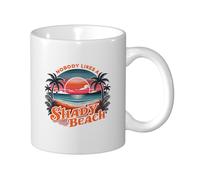Personalised Tea Mugs Nobody Likes A Shady Beach Drinking Cups Novelty Ceramic Cup for Friend Hot Drinks 330ml
