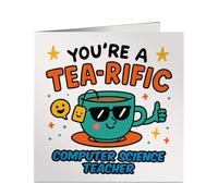 Personalised Tea-rific Computer Science Teacher Card - Fun Square Greeting Card - Perfect for Colleague, Work Friend, Birthday or Farewell - UK Printed