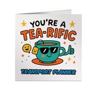 Personalised Tea-rific Transport Planner Card - Fun Square Greeting Card - Perfect for Colleague, Work Friend, Birthday or Farewell - UK Printed