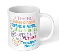 Personalised Teacher Mug - Colourful “Takes a Hand, Opens a Mind” Quote - End of Term Appreciation for School or Nursery - Printed Both Sides - 11oz Ceramic - Microwave & Dishwasher Safe