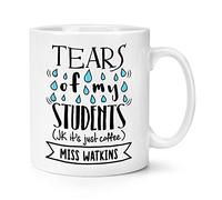 Personalised Tears of My Students Coffee 10oz Mug Cup