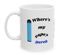Personalised Where's My Vape Mug Design, Him, Funny, Gift, Father, Brother, Humorous, Husband