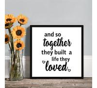 Personalised Wooden Sign And So Together They Built A Life They Loved Wood Sign Framed Quote Printed Home Decor Wall Art, Real Wood Frame for Kitchen Bedroom Office 7"x7"