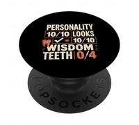 Personality 10/10 Looks 10/10 Wisdom Teeth 0/4 - PopSockets Adhesive PopGrip