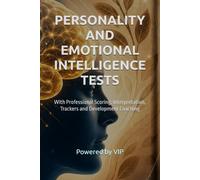 PERSONALITY AND EMOTIONAL INTELLIGENCE TESTS: With Professional Scoring, Interpretation, Trackers and Development Coaching (Tests, Games, Trivia & Entertainment)
