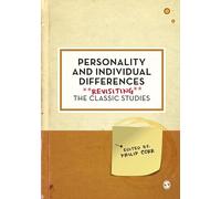 Personality and Individual Differences: Revisiting the Classic Studies (Psychology: Revisiting the Classic Studies)