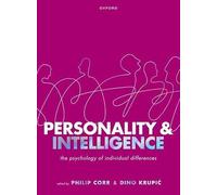 Personality and Intelligence: The Psychology of Individual Differences