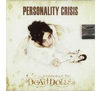 Personality Crisis (Greece) - Invasion of the Dead Dolls