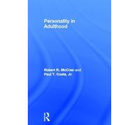 Personality in Adulthood, Second Edition: A Five-Factor Theory Perspective