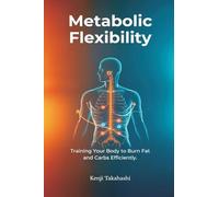 Personality in Literature (Edition2): Training Your Body to Burn Fat and Carbs Efficiently